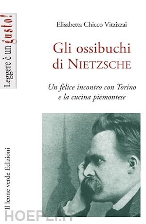 Gli Ossibuchi Di Nietzsche - Chicco Vitzizzai Elisabetta | Libro ...
