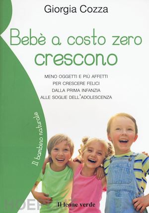 cozza giorgia - bebe' a costo zero crescono