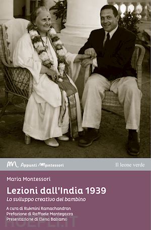 montessori maria; ramachandran r. (curatore) - lezioni dall'india 1939