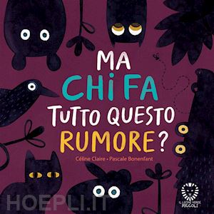 claire celine - ma chi fa tutto questo rumore?