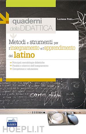 preti luciana - metodi e strumenti per l'insegnamento e l'apprendimento del latino