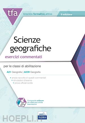 millotti enrico, rescigno olimpia - tfa scienze geografiche - esercizi commentati - classe a21 (a039)