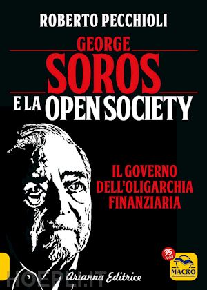 pecchioli roberto - george soros e la open society