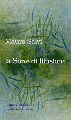 salvi mauro - la sorte di illusione