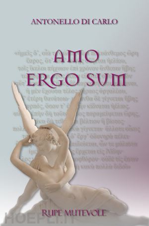 di carlo antonello - amo ergo sum