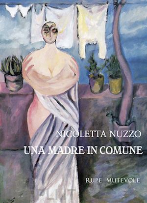 nuzzo nicoletta - una madre in comune