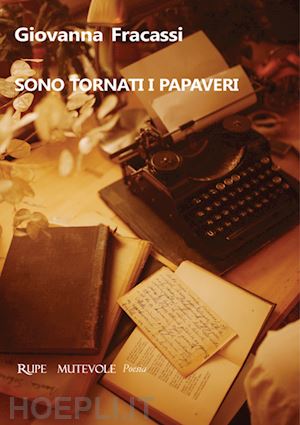 fracassi giovanna - sono tornati i papaveri