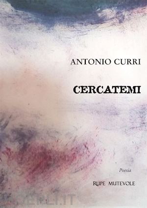 curri antonio - cercatemi