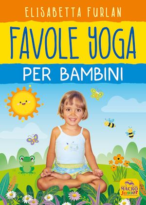 furlan elisabetta - favole yoga per bambini