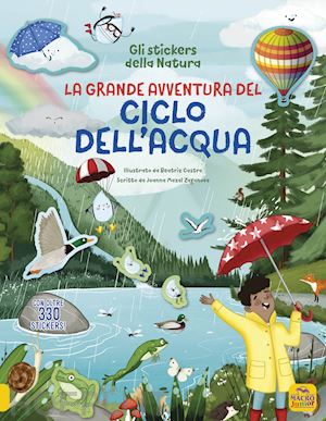 mazal zaganova joanna - grande avventura del ciclo dell'acqua. con oltre 330 stickers! ediz. illustrata