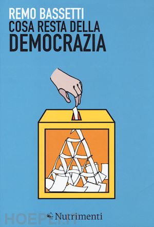bassetti remo - cosa resta della democrazia