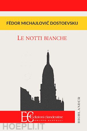 dostoevskij fedor; fazzi d. (curatore) - le notti bianche