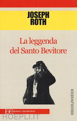 roth joseph - la leggenda del santo bevitore