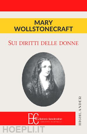 wollstonecraft mary - sui diritti delle donne