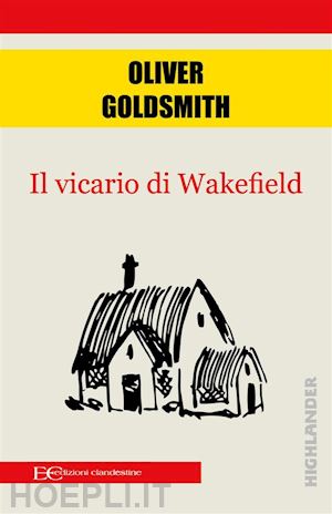 oliver goldsmith - il vicario di wakefield