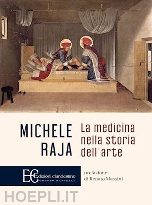 raja michele - la medicina nella storia dell'arte