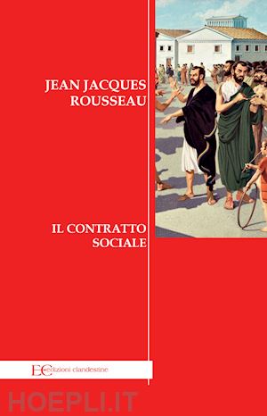rousseau jean-jacques - il contratto sociale
