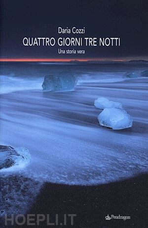 cozzi daria - quattro giorni tre notti