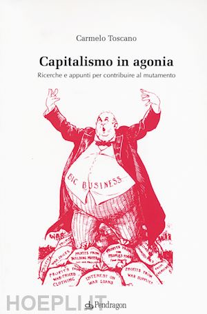 toscano carmelo - capitalismo in agonia
