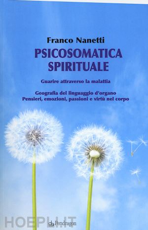 nanetti franco - psicosomatica spirituale