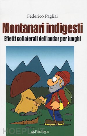 pagliai federico - montanari indigesti