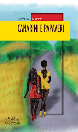 macor giorgio - canarini e papaveri