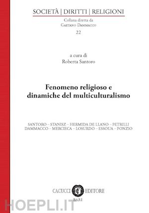 santoro r. - fenomeno religioso e dinamiche del multiculturalismo