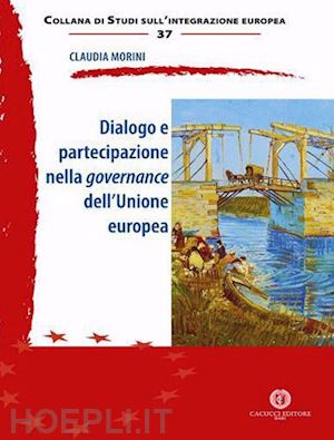 morini claudia - dialogo e partecipazione nella governance dell'unione europea