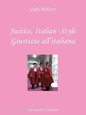 giglio reduzzi;  trovasalento - justice, italian-style - giustizia all'italiana