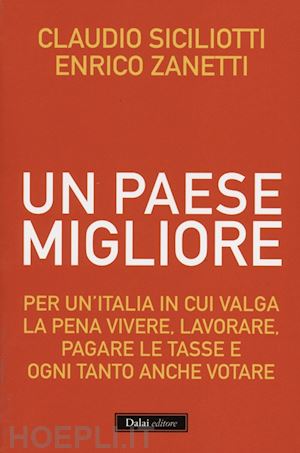 siciliotti claudio; zanetti enrico - un paese migliore