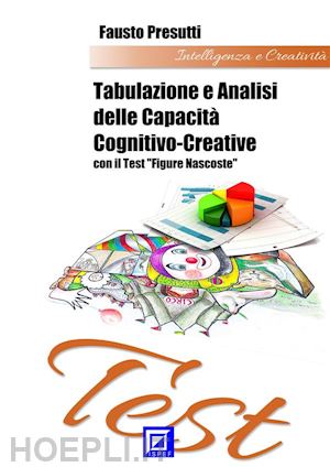 fausto presutti - tabulazione e analisi delle capacità cognitivo-creative con il test figure nascoste