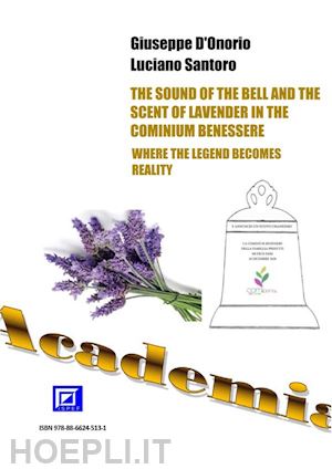 giuseppe d’onorio; luciano santoro - the sound of the bell and the scent of lavender in the cominium benessere