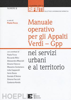 ficco p. (curatore) - manuale operativo per gli appalti verdi-gpp nei servizi urbani e al territorio