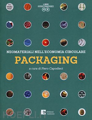 capodieci piero - neomateriali nell'economia circolare - packaging