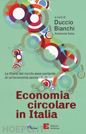 bianchi duccio - economia circolare in italia