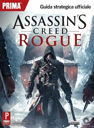 ubisoft - assassin's creed rogue. guida strategica ufficiale