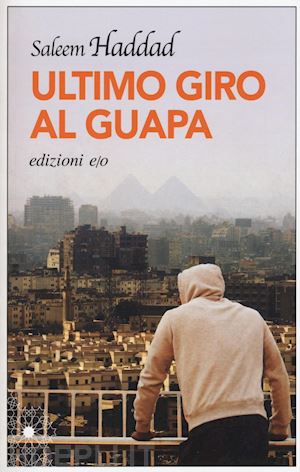 haddad saleem - ultimo giro al guapa