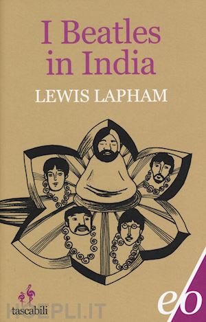 lapham lewis - i beatles in india