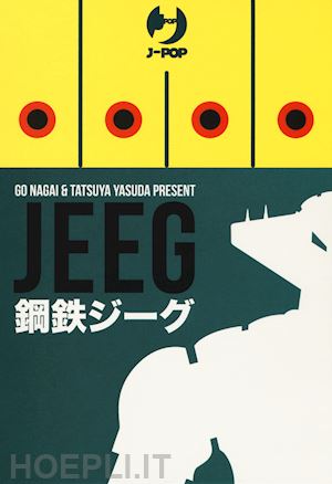yasuda tatsuya; nagai go - jeeg robot d'acciaio box vol. 1-2