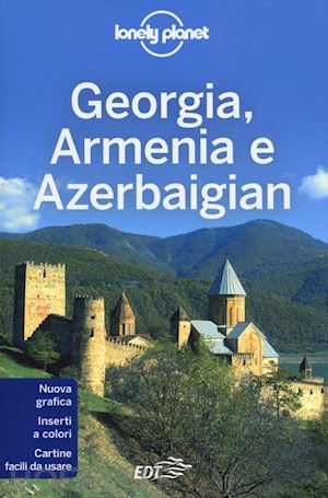 noble john; kohn michael; systermans danielle - georgia, armenia e azerbaigian guida edt 2012