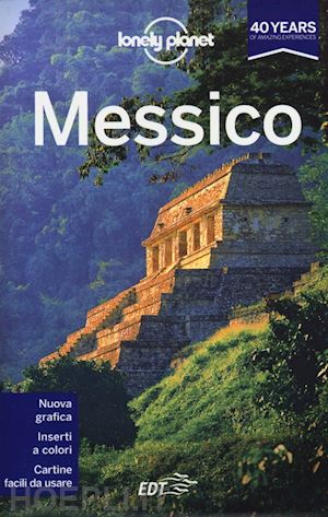 Messico Guida Edt 2013 - Aa.Vv. | Libro Lonely Planet Italia 03/2013 