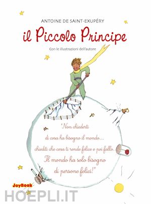 Il Piccolo Principe Saint Exupery Antoine De Libro Joybook 01 Hoepli It