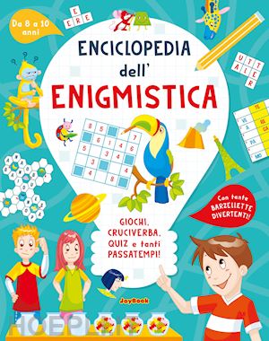  - enciclopedia dell'enigmistica 8-10 anni