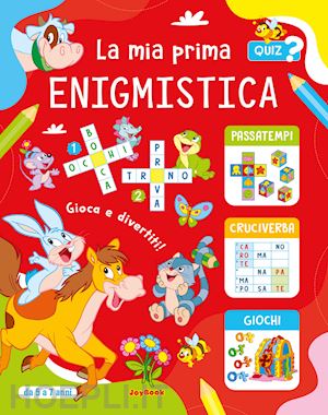  - la mia prima enigmistica 5-7 anni