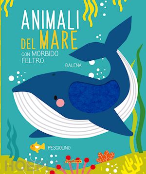 aa.vv. - animali del mare. ediz. a colori