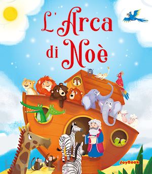  - l'arca di noe'. ediz. a colori