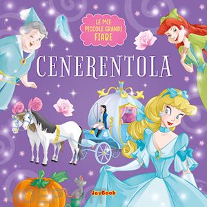  - cenerentola. ediz. a colori