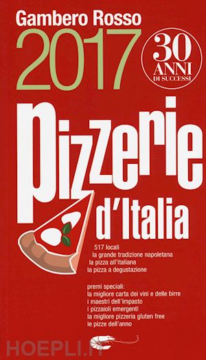 aa.vv. - pizzerie d'italia del gambero rosso 2017
