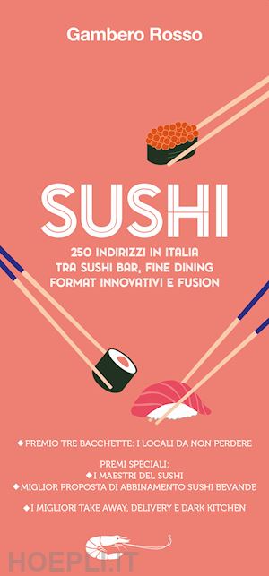 aa.vv. - sushi. 250 indirizzi in italia