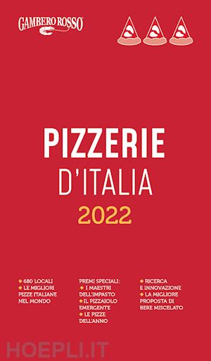 aa.vv. - pizzerie d'italia del gambero rosso 2022